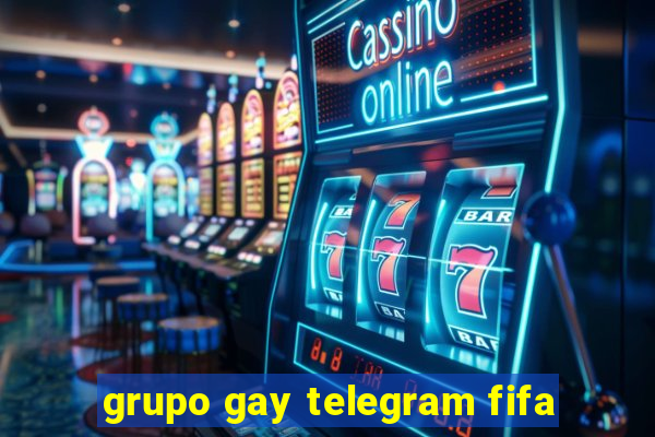 grupo gay telegram fifa